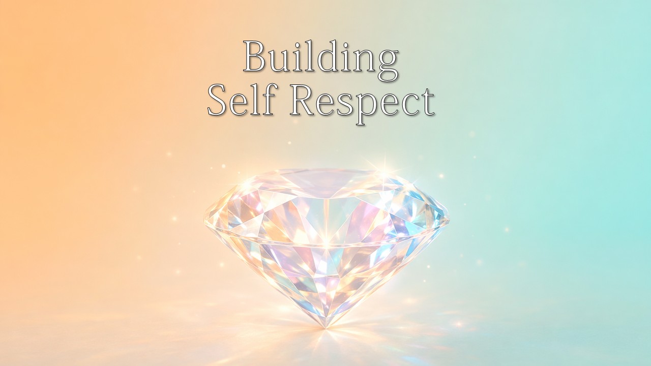 Building Self Respect